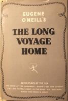 The Long Voyage Home: Seven Plays of the Sea (The Moon of the Caribbees - Bound East for Cardiff - The Long Voyage Home - In the Zone - Ile - The Rope - Where the Cross is Made)