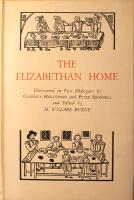 The Elizabethan Home: Discovered in Two Dialogues by Claudius Hollyband and Peter Erondell