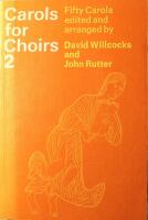 Carols for Choirs 1-2: Fifty Carols Edited and Arranged