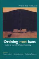 Ordning mot kaos: Studier av nordisk f&ouml;rkristen kosmologi