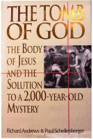 The Tomb of God: The Body of Jesus and the Solution to a 2000-year-old Mystery