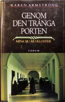 Genom den tr&aring;nga porten: Mina sju &aring;r i kloster