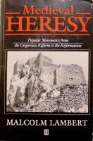 Medieval Heresy: Popular Movements from the Gregorian Reform to the Reformation