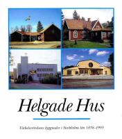 Helgade hus: V&auml;ckelser&ouml;relsens byggnader i Stockholms l&auml;n 1858-1995