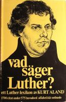 Vad s&auml;ger Luther?: Ett Luther-lexikon
