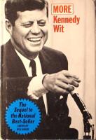 The Kennedy Wit & More Kennedy Wit