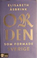 Orden som formade Sverige
