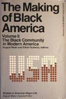 The Making of Black America: Essays in Negro Life & History - Volume 1-2 (1. The Origins of Black Americans, 2. The Black Community in Modern America)