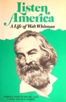 Listen America: A Life of Walt Whitman