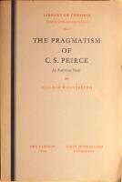 The Pragmatism of C. S. Peirce: An Analytical Study