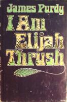 I Am Elijah Thrush