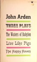 Three Plays (The Waters of Babylon - Live Like Pigs - The Happy Haven)