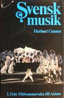 Svensk musik - del 1-2 (1: Fr&aring;n vall&aring;t till Arnljot, 2: Fr&aring;n Midsommarvaka till Aniara)