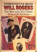 Will Rogers: The Man and His Times