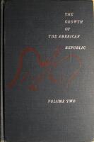 The Growth of the American Republic - Volume 1-2
