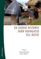 En svensk historia fr&aring;n vikingatid till nutid