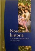 Nordens historia: En europeisk region under 1200 &aring;r