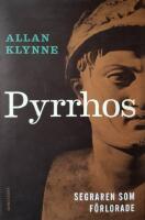 Pyrrhos: Segraren som f&ouml;rlorade