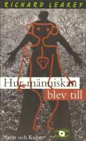Hur m&auml;nniskan blev till