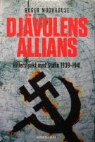 Dj&auml;vulens allians: Hitlers pakt med Stalin 1939-1941