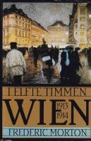 I elfte timmen: Wien 1913-1914