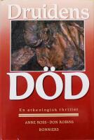 Druidens d&ouml;d: En arkeologisk thriller