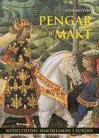 Pengar och makt: Medeltidens handelsm&auml;n i Europa