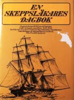 En skeppsl&auml;kares dagbok: Dagbok f&ouml;rd p&aring; H. M. Corvett Najaden under fartygets expedition 1842-1843 Karlskrona Lissabon-Sydamerika-V&auml;stindien-Karlskrona: Anteckningar av skeppsl&auml;karen ombord, Pehr Fredrik Apelqvist