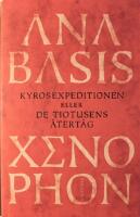 Anabasis: Kyrosexpeditionen eller De tiotusens &aring;tert&aring;g