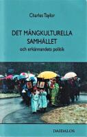 Det m&aring;ngkulturella samh&auml;llet och erk&auml;nnandets politik