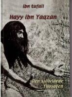 Hayy ibn Yaqzan: Den sj&auml;lvl&auml;rde filosofen