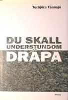 Du skall understundom dr&auml;pa