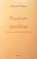Pluralism och j&auml;mlikhet: En teori om r&auml;ttvis f&ouml;rdelning