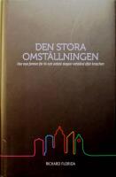 Den stora omst&auml;llningen: Hur nya former f&ouml;r liv och arbete skapar v&auml;lst&aring;nd efter kraschen