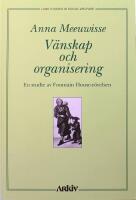 V&auml;nskap och organisering: En studie av Fountain House-r&ouml;relsen