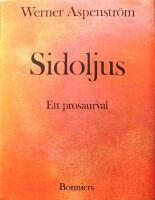 Sidoljus: Ett prosaurval