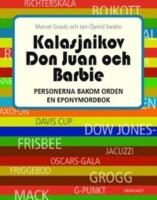 Kalasjnikov, Don Juan och Barbie: Personerna bakom orden: En eponymordbok