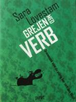 Grejen med verb: Grammatik som du aldrig har sett den f&ouml;rut