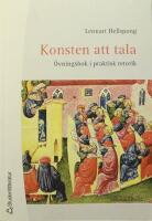 Konsten att tala: Handbok i praktisk retorik + Konsten att tala: &Ouml;vningsbok i praktisk retorik