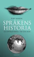 Spr&aring;kens historia: En uppt&auml;cktsresa i tid och rum