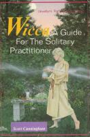 Wicca: A Guide for the Solitary Practitioner