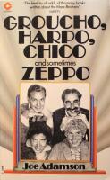Groucho, Harpo, Chico and sometimes Zeppo: A history of the Marx Brothers and a Satire on the Rest of the World