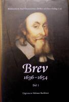 Rikskansler Axel Oxenstiernas skrifter och brevv&auml;xling I:16 Brev 1636-1654) - del 1