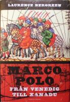 Marco Polo: Fr&aring;n Venedig till Xanadu