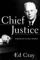 Chief Justice: A Biography of Earl Warren