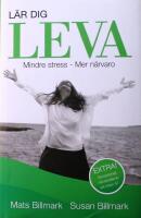 L&auml;r dig leva: Mindre stress &ndash; Mer n&auml;rvaro