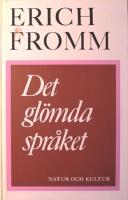 Det gl&ouml;mda spr&aring;ket: En f&ouml;rsta v&auml;gledning i konsten att f&ouml;rst&aring; dr&ouml;mmar, sagor och myter