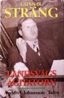 Gunnar Str&auml;ng: Landsv&auml;gsagitatorn