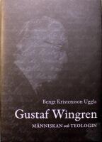 Gustaf Wingren: M&auml;nniskan och teologin