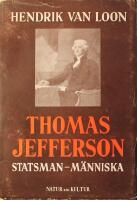 Thomas Jefferson: Statsman - M&auml;nniska